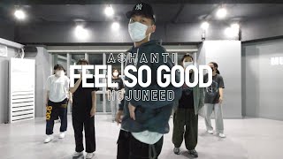Ashanti - Feel So Good / choreography - Hojuneed / Muse Dance Studio