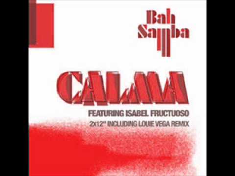 Bah Samba f Isabel Fructuoso - Calma (Louie Vega Remix)