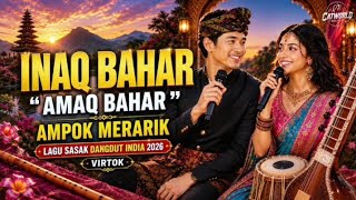 Download lagu Ampok Merarik 'Amak Bahar Inak Bahar' ❤️ Lagu Sasak Paling Viral 2026 // Dangdut India 🥰 mp3