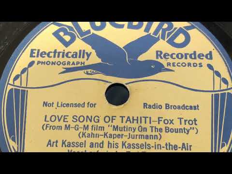 Love Song of Tahiti - Art Kassel And His Kassels-In-The-Air 1935