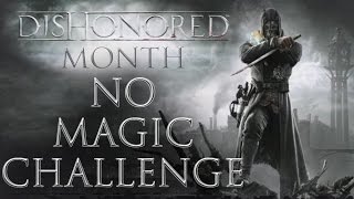 Dishonored Challenge: No Magic (Lighthouse Mission, Rescue Emily) | Dishonored 2 Release Hype!