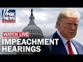Trump impeachment hearing Day 3 Trump impeachment hearing Day 3