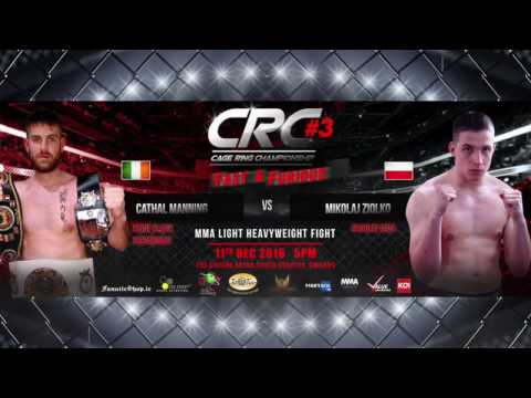 CRC#3 MMA 93kg Cathal Manning (Piont Blank Submission) Vs Mikołaj Ziółko (Shaolin MMA)
