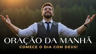 Oração da Manhã Poderosa de Fé e Propósito — Comece o Dia com Deus