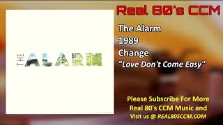 The Alarm - Love Don't Come Easy