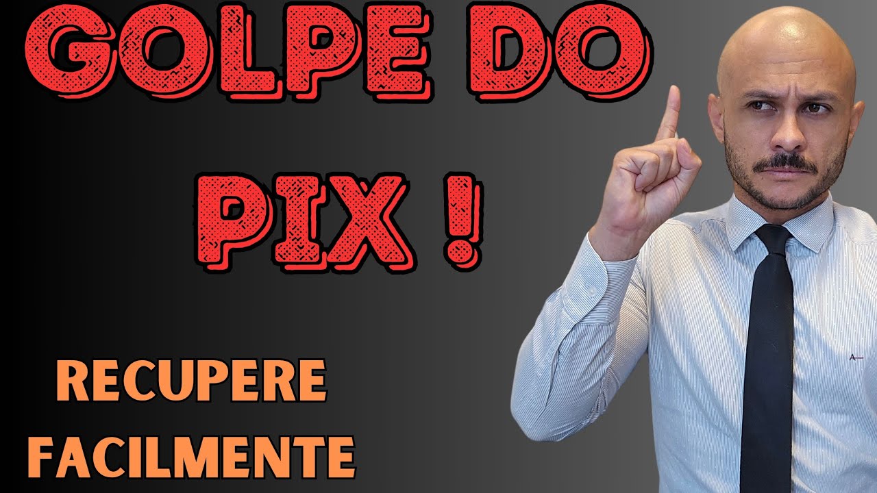 GOLPE DO PIX! Descubra o segredo para recuperar seu dinheiro SEM JUSTIÇA!