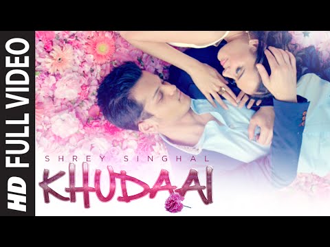 'Khudaai' Video Song | Shrey Singhal, Evelyn Sharma | T-Series