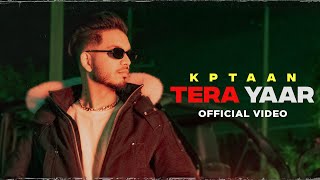 thumb for Tera Yaar | Kptaan | Straight Bank | Latest Punjabi Songs 2022