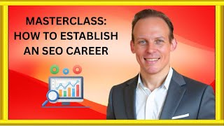 Full Course: How To Get An SEO Job, Ace SEO Interview Questions, and Build a Successful SEO Career