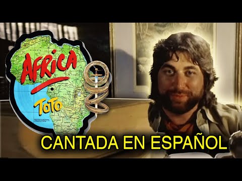 ¿Cómo sonaría "Africa — Toto" en Español? (Cover Latino) Adaptación / Fandub