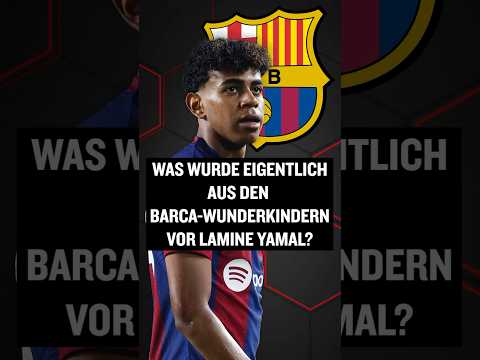 Was wurde eigentlich aus den Barca-Wunderkindern vor Lamine Yamal? #shorts