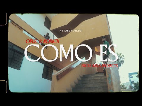 Como es - OPUS ft. NORICK (Prod. BELLS PROJECT) (Scratches DJ DEPORTADO)