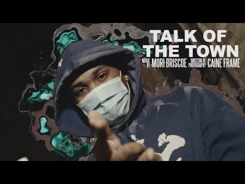 Mori Briscoe - Talk Of The Town (Music Video) [Shot by @Mookiemadface]