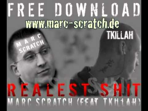 Marc Scratch & TKillah - Realest Shit