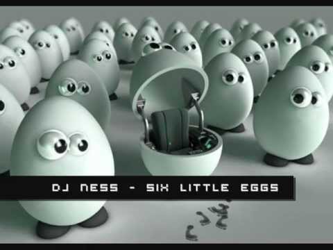 DJ Ness - Six Little Eggs