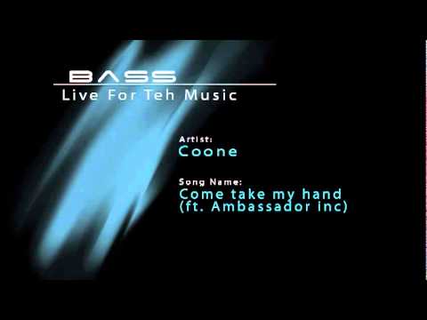 Coone - Come take my hand (ft. Ambassador inc)