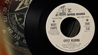 Moby Grape - Gypsy Wedding     1971