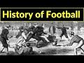 History Of Football Football History History Of Football Documentary Soccer History Football