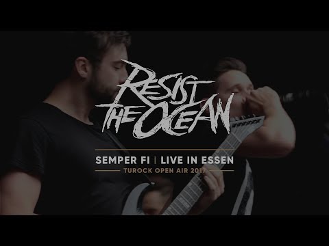 Resist The Ocean - Semper Fi (Live at Turock Open Air 2017)