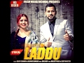 Download Laddu Full Lyrical Video Garry Sandhu Jasmine Sandlas Latest Punjabi Songs 2017 Mp3 Song