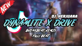 Download lagu DJ DYNAMITE X DRIVE BREAKBEAT REMIX FULL BEAT TERBARU 2024 mp3