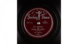 Ray Charles - Kissa Me Baby (1952)