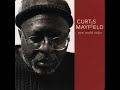 Curtis Mayfield - Let's Not Forget