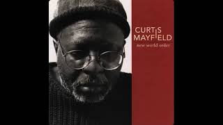 Curtis Mayfield - Let's Not Forget