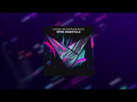 Vadim Bonkrashkov - Spire Essentials