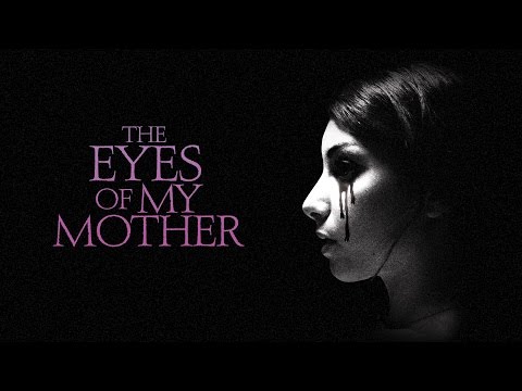 The Eyes of My Mother (Trailer 2)