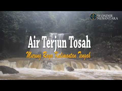 Air Terjun Tosah di Murung Raya Kalimantan Tengah: Lokasi, Wisata Alam Tersembunyi