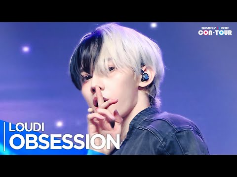 [4K] LOUDI(로우디) - 'OBSESSION' _ EP.629 | #SimplyKPopCONTOUR