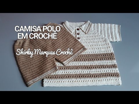 Conjunto de Crochê para Bebê passo a passo / Parte 1 - Camisa Polo