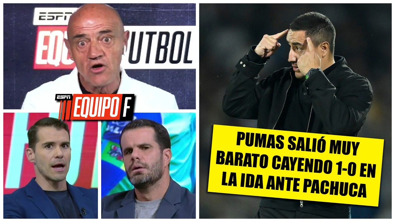 PUMAS, A LLORAR AL VALLE: Chelís pone a PACHUCA ya en la FINAL. Solari se comió a Efraín | Equipo F