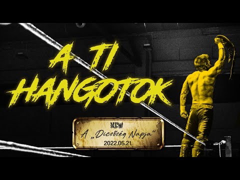 HCW: Dicsőség Napja 2022 - A TI HANGOTOK