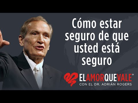 How to Be Sure You're Safe - 2 Peter 1:1-10 (Q1616) - Dr. Adrian Rogers