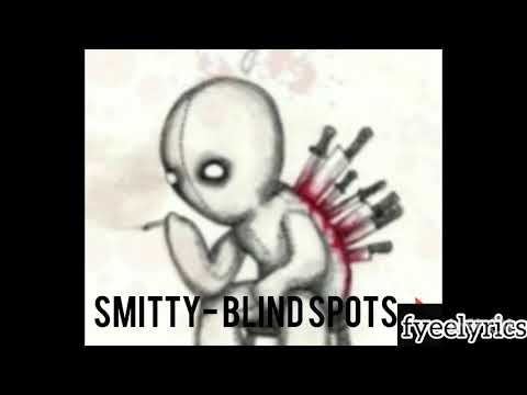 Smitty - Blind Spots (Official Lyrics)