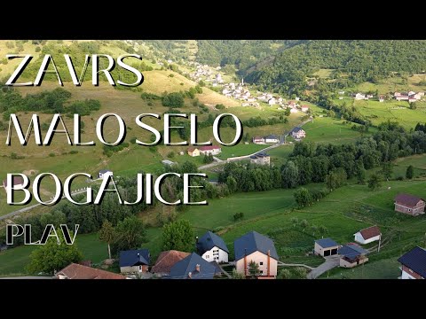 Zavrs, Malo Selo, Bogajice - Plav 2023