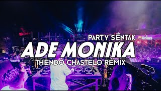 Download lagu PARTY SENTAK🌴 - DJ ADE MONIKA X MURID LAGI GACOR (THENDO CHASTELO) BASSGANGGA REMIX 2024‼️ mp3