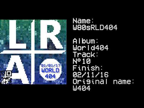 【LR+A】World404 - W80sRLD404