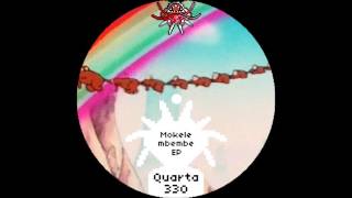 Mokelembembe EP - Quarta 330 (Full Original Album)