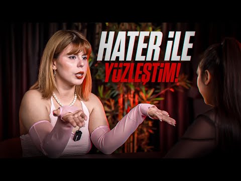 HATER İLE YÜZLEŞTİM (Neden Nefret Ediyorsun 😡)