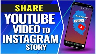 How To Share YouTube Video on Instagram Story