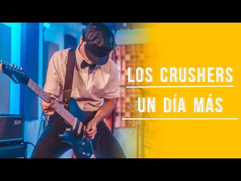 Un Día Más - Los Crushers