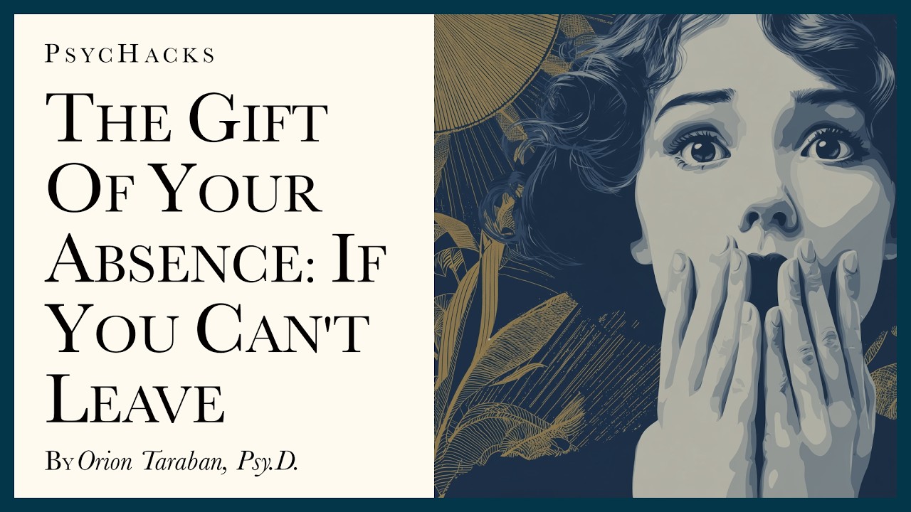 The gift of your absence: if you can't leave