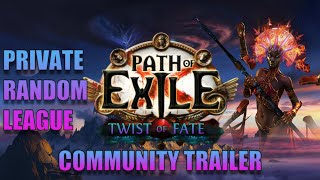 POE 3.17 NOUVELLE LIGUE PRIVEE : TWIST OF FATE :O Builds randoms et Challenges pour tous!