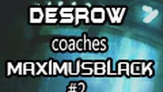 desRow coaches MaximusBlack - session #2