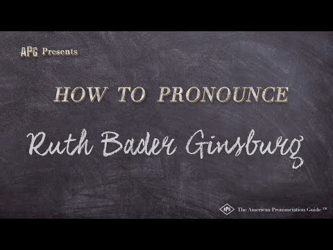 How to Pronounce Ruth Bader Ginsburg (Real Life Examples!)