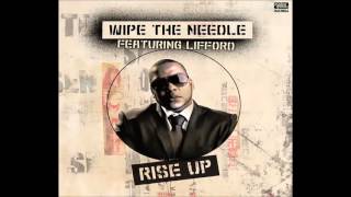 Wipe the Needle feat. Lifford - Rise Up