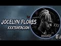 Xxxtentacion Jocelyn Flores Lyrics